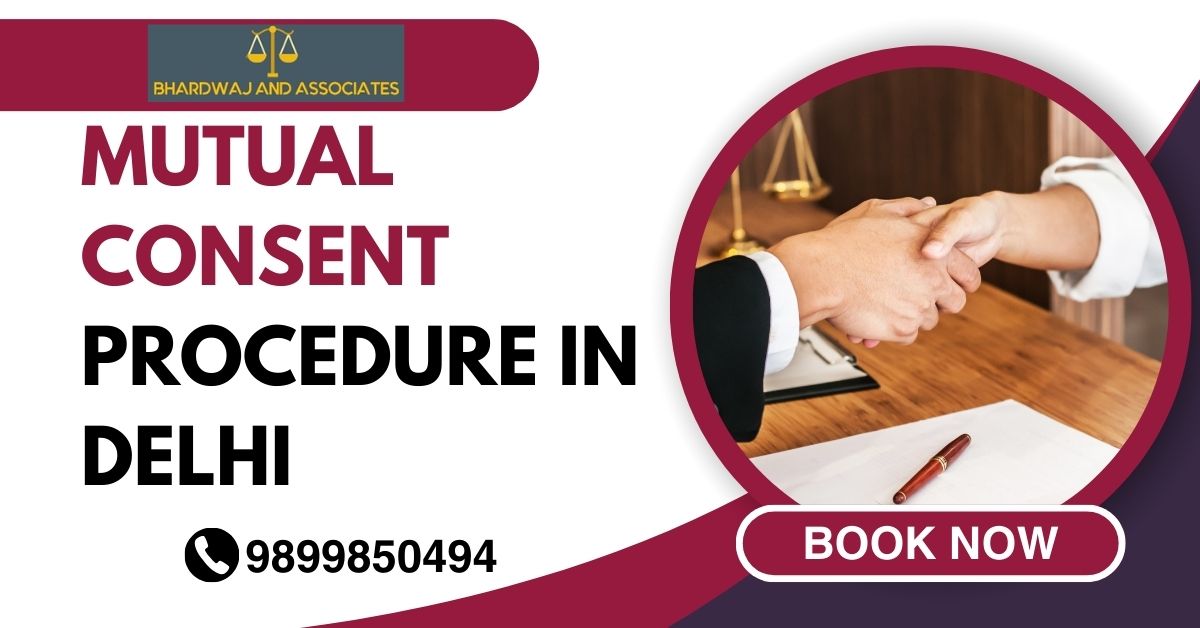 mutual consent procedure in Delhi